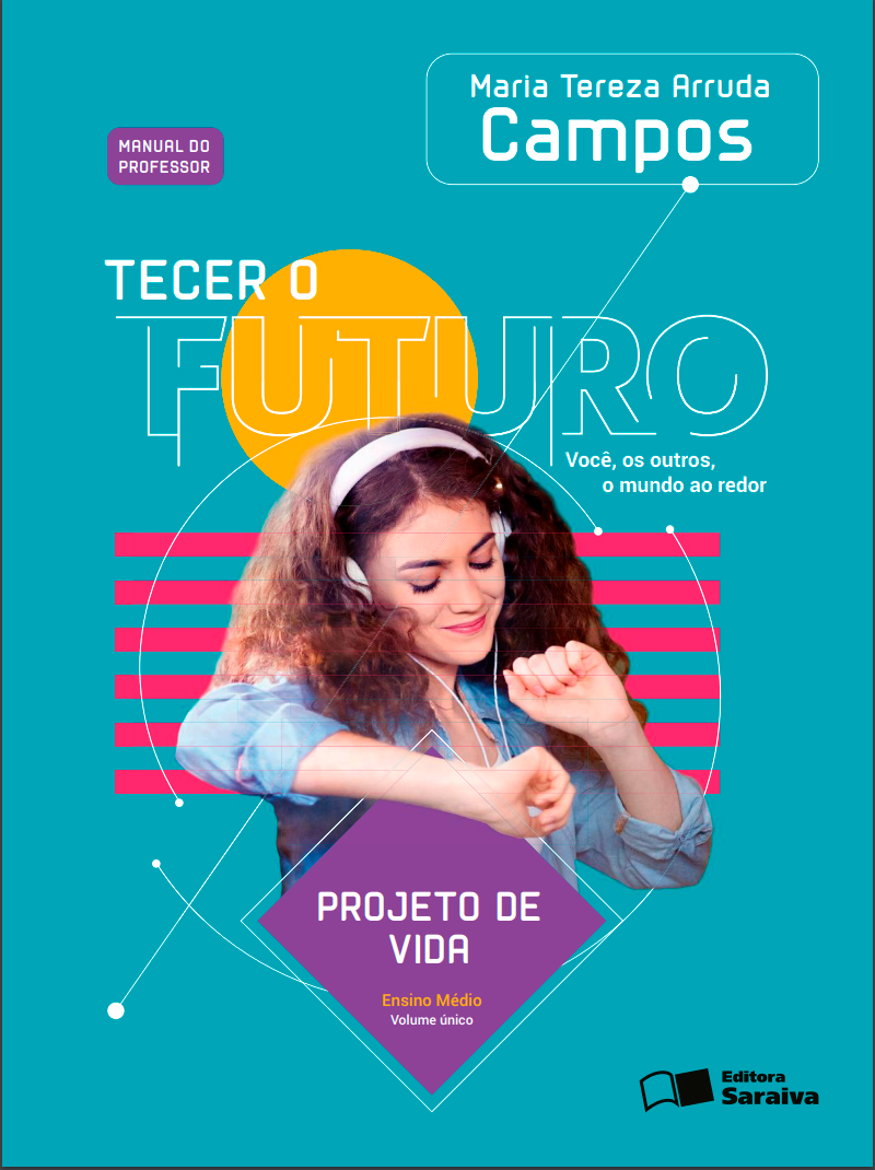 Tecer o futuro – Projeto de Vida