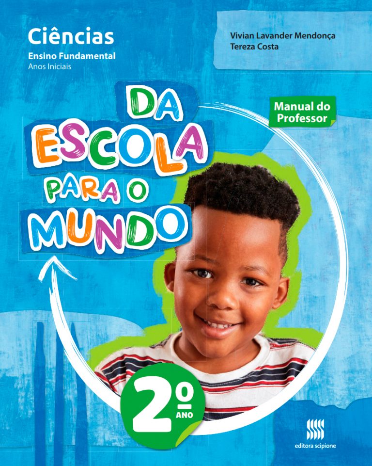 Da Escola Para o Mundo - Ciências - 2° ano - Editora Scipione