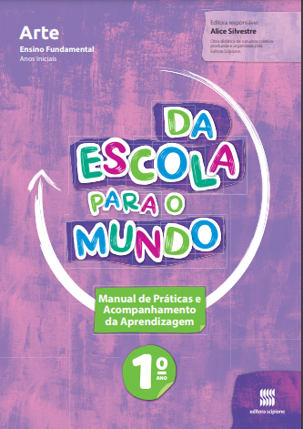 Da Escola para o Mundo – Arte – 1º ano – Editora Scipione