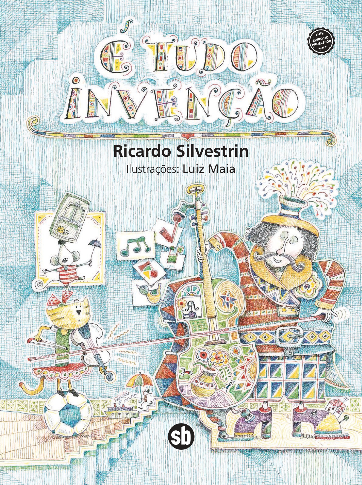 É tudo invenção