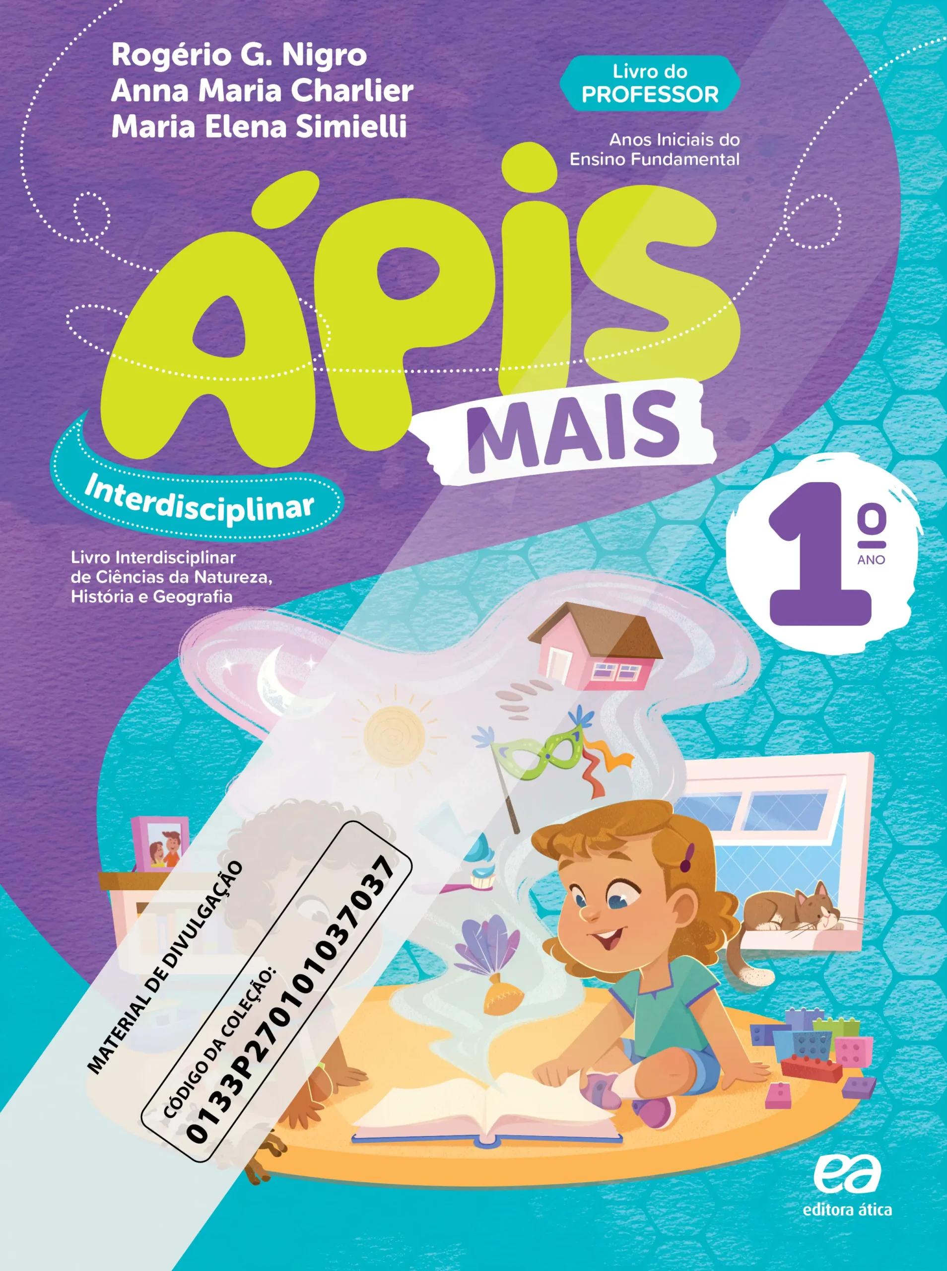 Ápis Mais: Interdisciplinar de Ciências da Natureza, História e Geografia (1º ano) | PNLD 2027