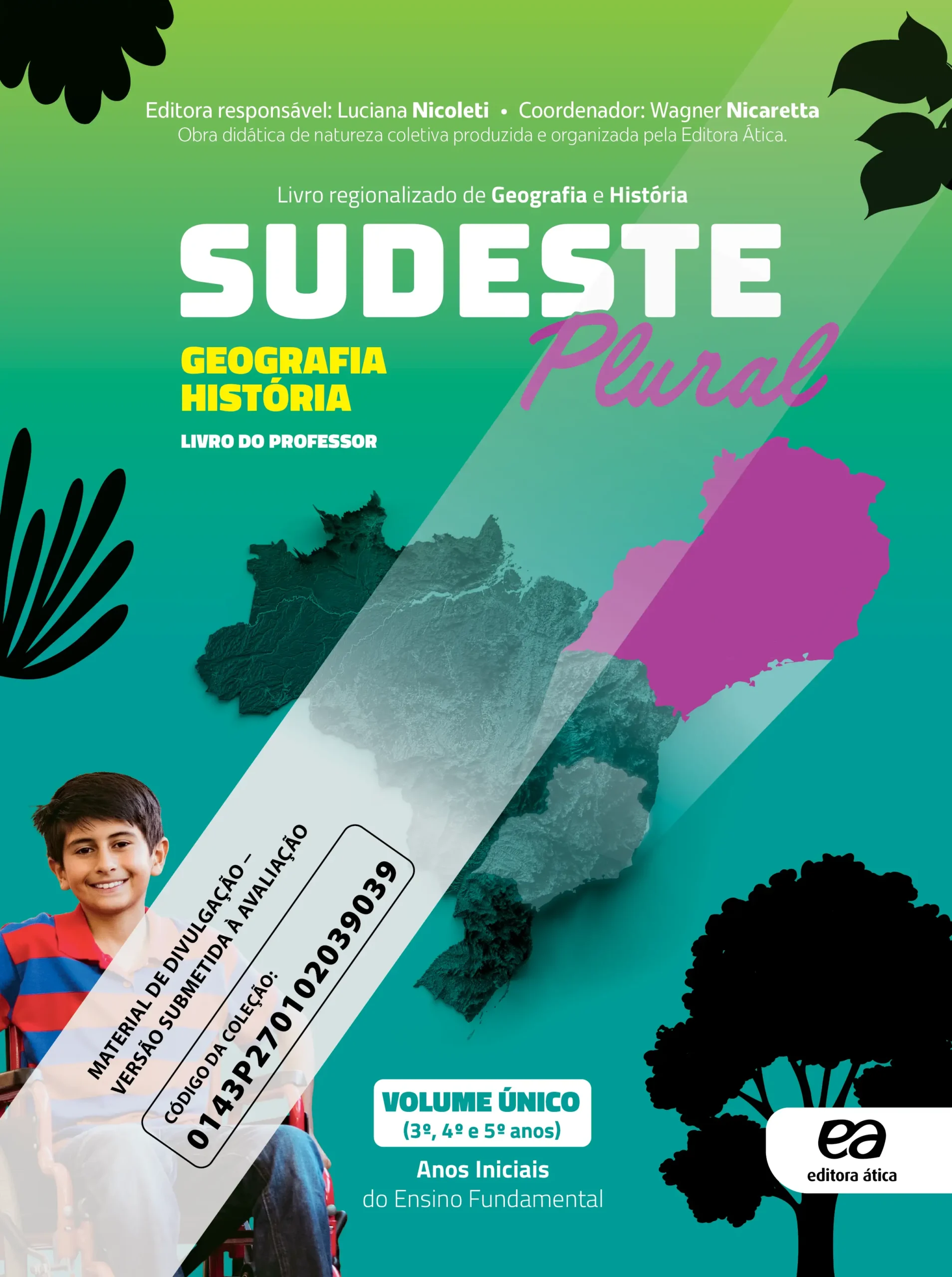 Sudeste Plural: Livro Regionalizado de Geografia e História (3º, 4 º e 5º anos) | PNLD 2027