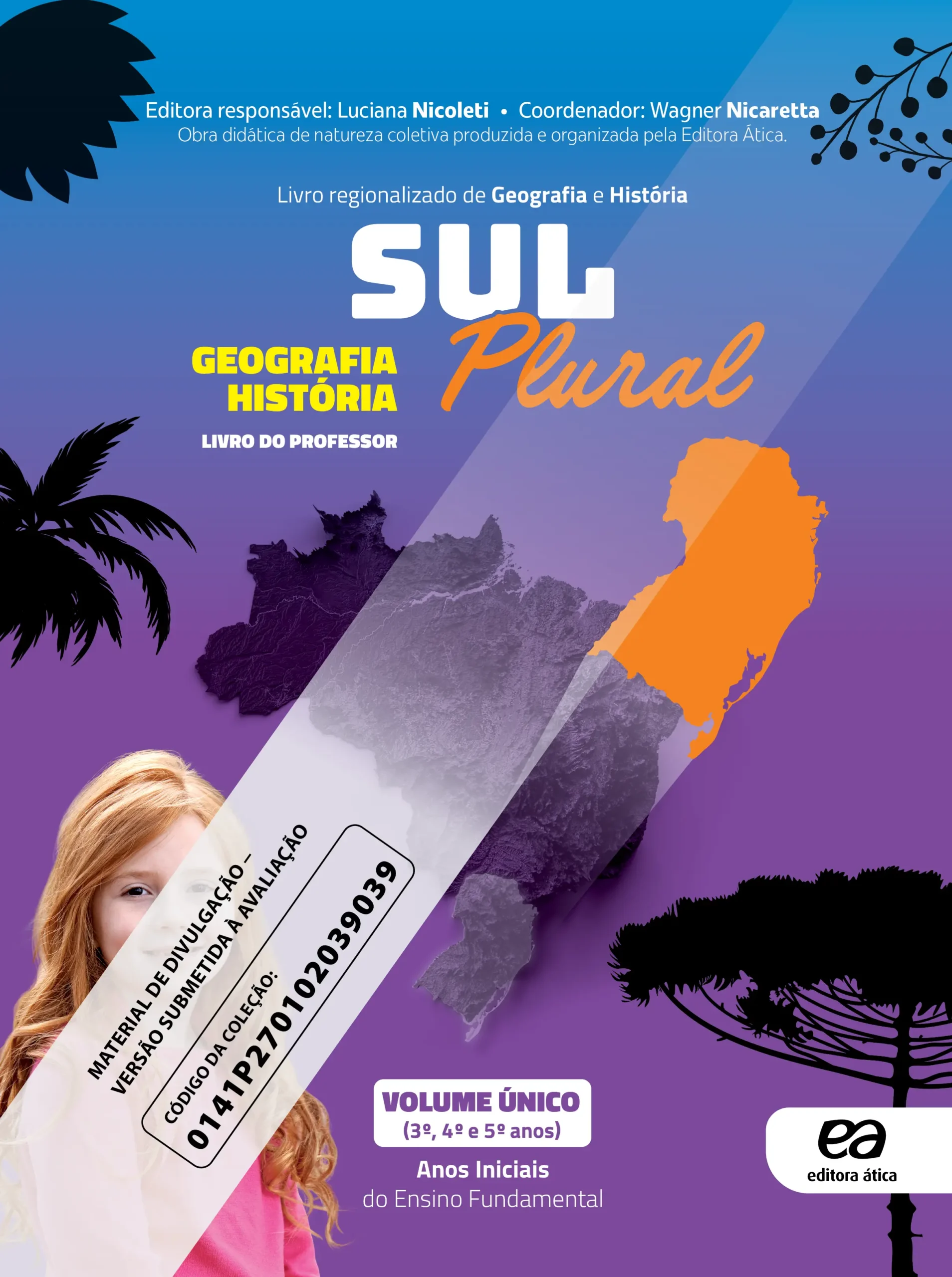 Sul Plural: Livro Regionalizado de Geografia e História (3º ao 5º ano) | PNLD 2027