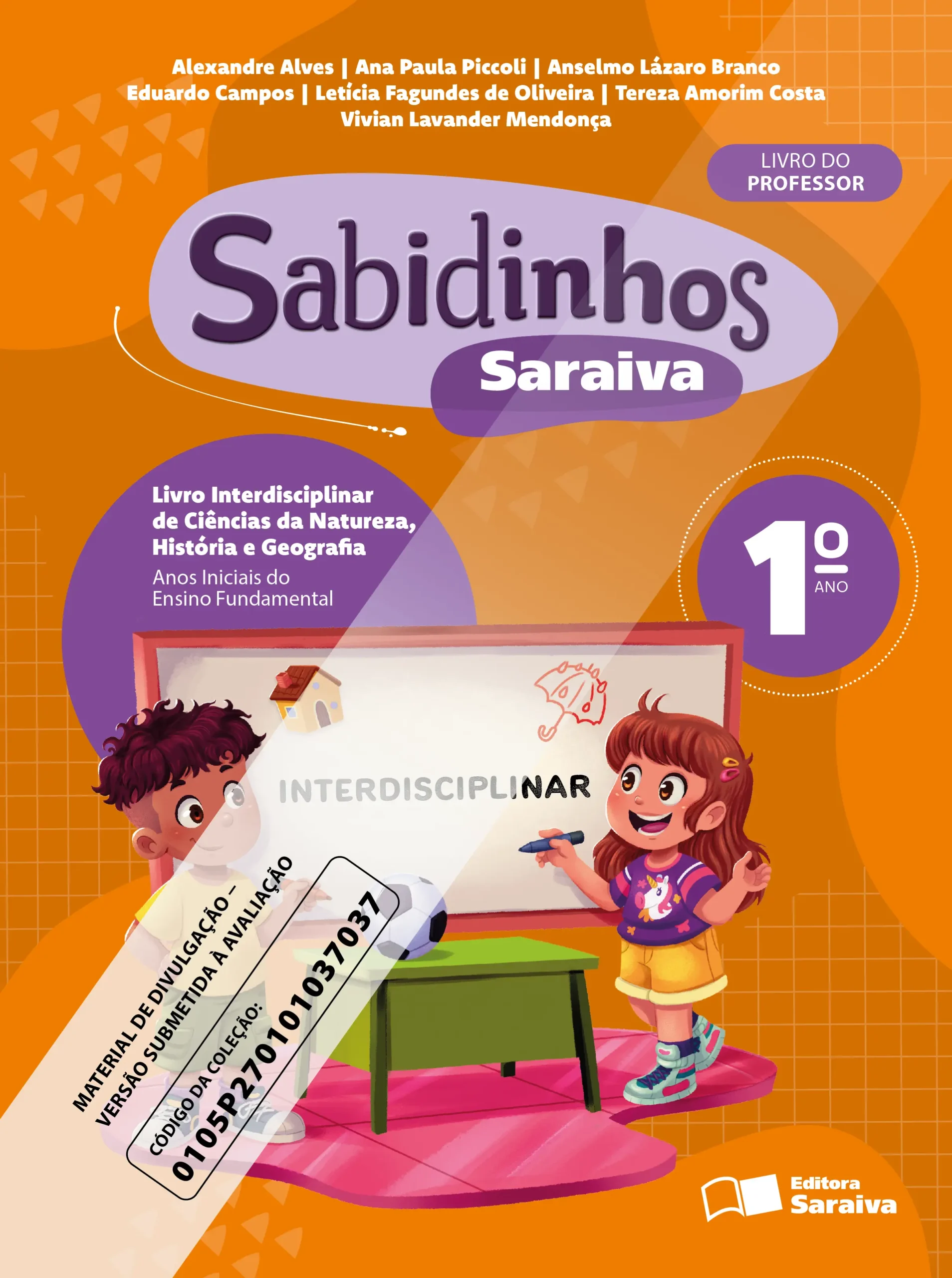 Sabidinhos Saraiva: Livro Interdisciplinar de Ciências da Natureza, História e Geografia | 1º ao 2º Ano | PNLD 2027
