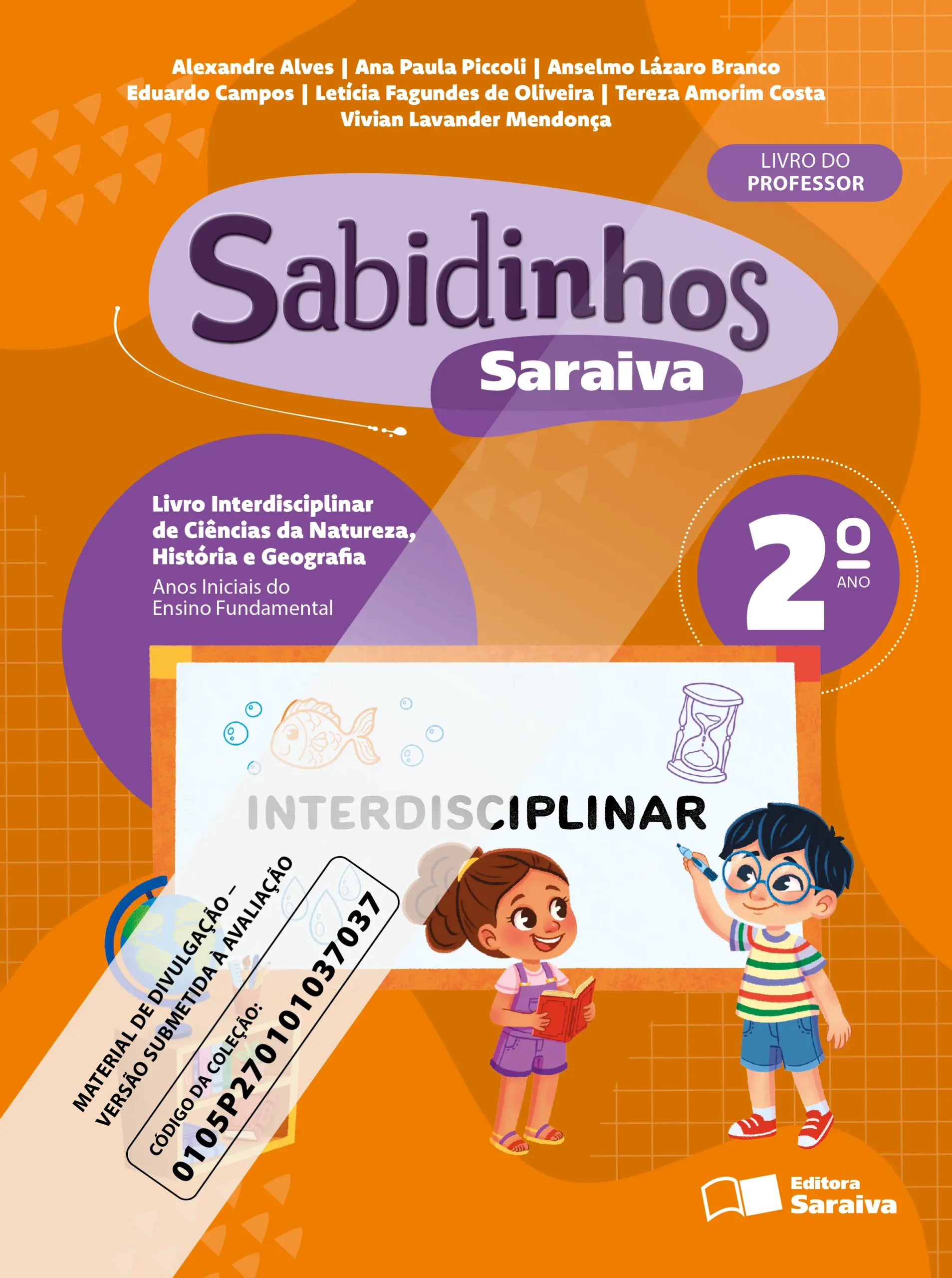 Sabidinhos Saraiva: Livro Interdisciplinar de Ciências da Natureza, História e Geografia (2º ano) | PNLD 2027