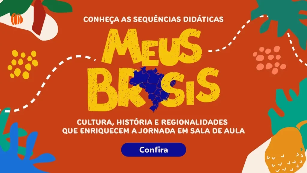 Sequências didáticas Meus Brasis: 1º e 2º ano do Ensino Fundamental